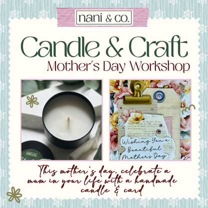 Candle & Crafts - Mother's Day Workshop